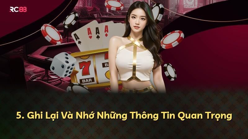 5. Ghi Lại Và Nhớ Những Thông Tin Quan Trọng