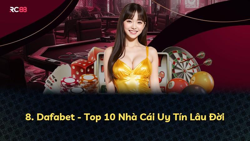 8. Dafabet - Top 10 Nhà Cái Uy Tín Lâu Đời