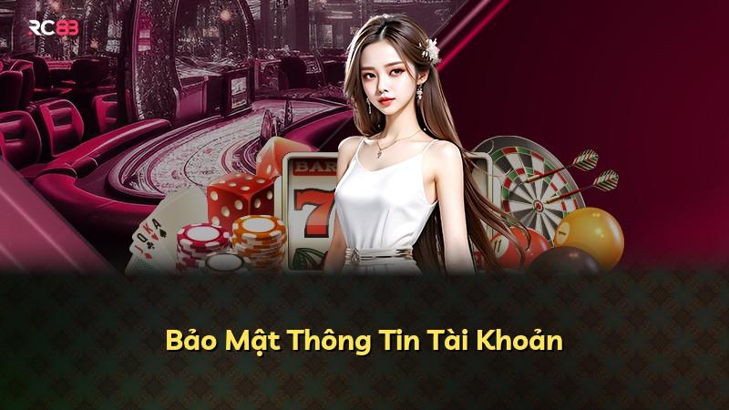 Bảo Mật Thông Tin Tài Khoản