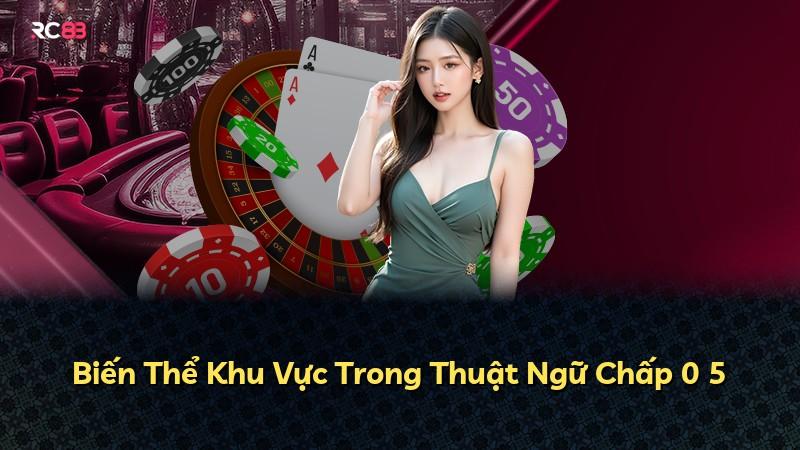 Biến Thể Khu Vực Trong Thuật Ngữ Chấp 0 5