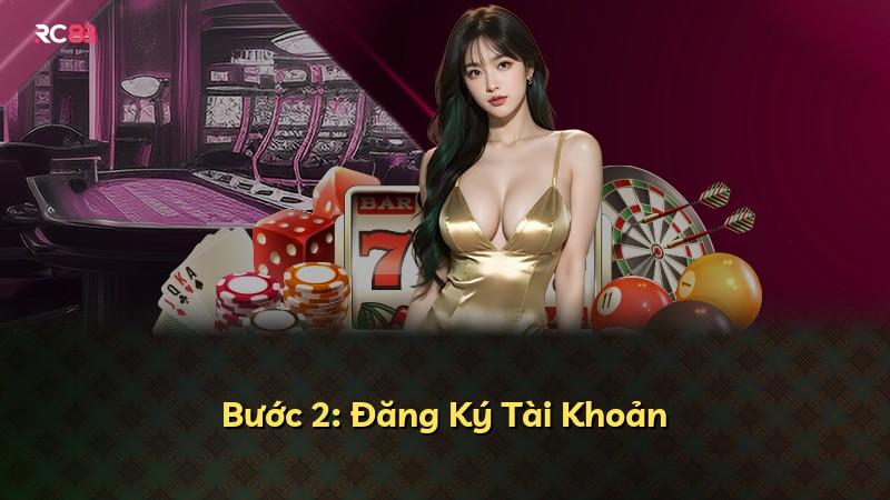 Bước 2: Đăng Ký Tài Khoản