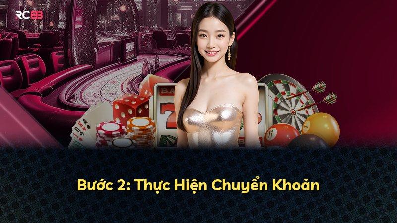 Bước 2: Thực Hiện Chuyển Khoản