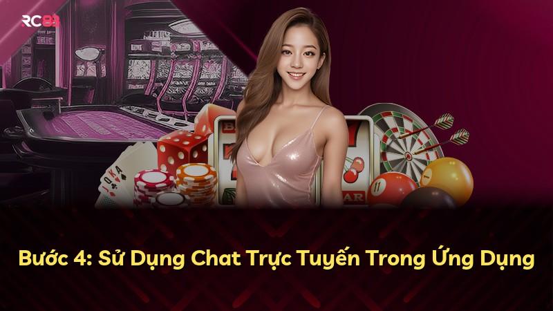 Bước 4: Sử Dụng Chat Trực Tuyến Trong Ứng Dụng