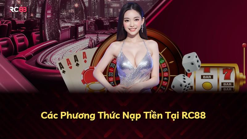 Các Phương Thức Nạp Tiền Tại RC88