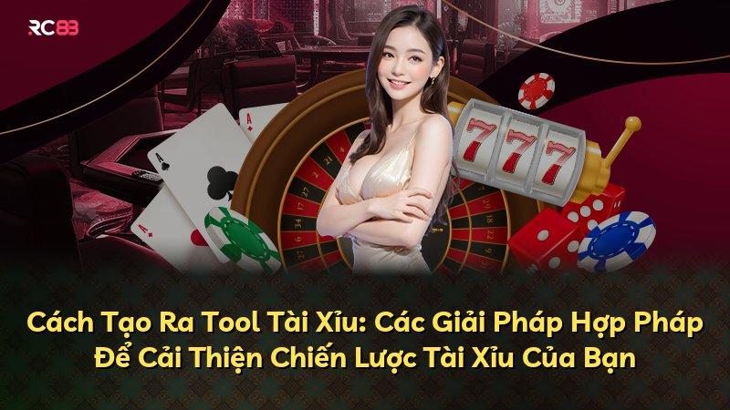 Cách Tạo Ra Tool Tài Xỉu: Các Giải Pháp Hợp Pháp Để Cải Thiện Chiến Lược Tài Xỉu Của Bạn