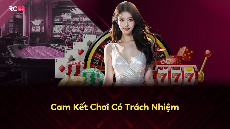 Cam Kết Chơi Có Trách Nhiệm