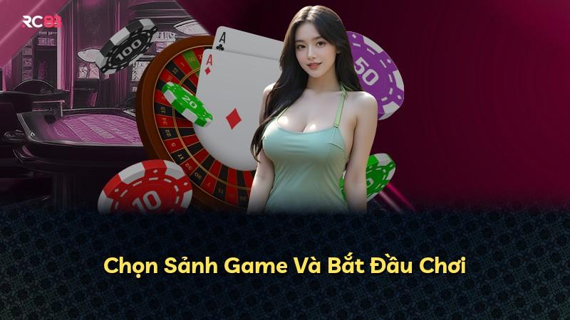 Chọn Sảnh Game Và Bắt Đầu Chơi