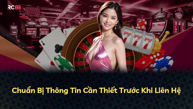 Chuẩn Bị Thông Tin Cần Thiết Trước Khi Liên Hệ