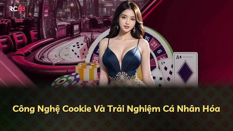 Công Nghệ Cookie Và Trải Nghiệm Cá Nhân Hóa
