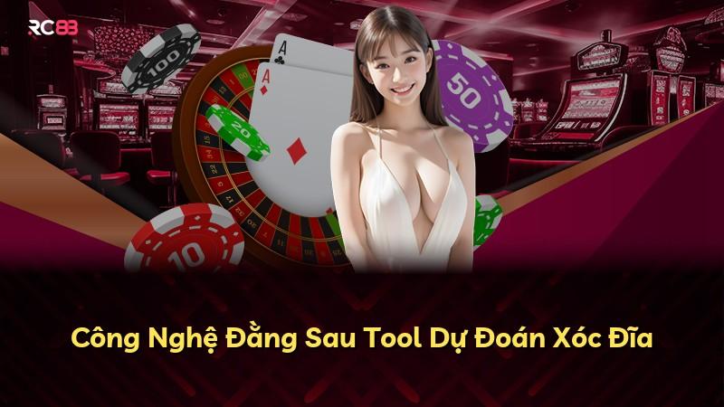 Công Nghệ Đằng Sau Tool Dự Đoán Xóc Đĩa