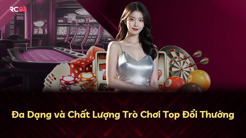 Đa Dạng và Chất Lượng Trò Chơi Top Đổi Thưởng