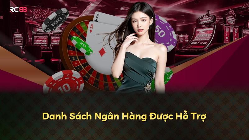 Danh Sách Ngân Hàng Được Hỗ Trợ