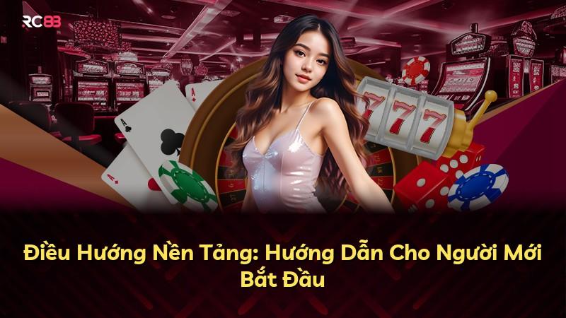 Điều Hướng Nền Tảng: Hướng Dẫn Cho Người Mới Bắt Đầu