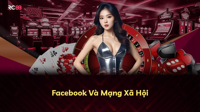Facebook Và Mạng Xã Hội