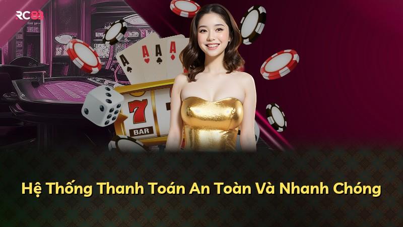 Hệ Thống Thanh Toán An Toàn Và Nhanh Chóng