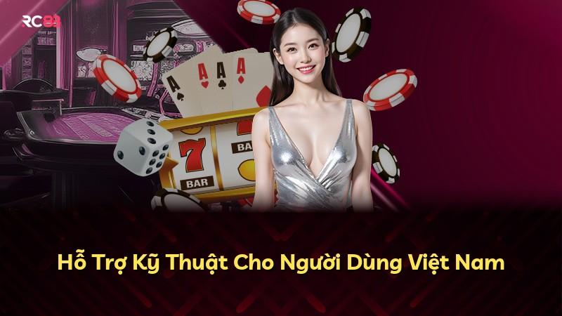Hỗ Trợ Kỹ Thuật Cho Người Dùng Việt Nam