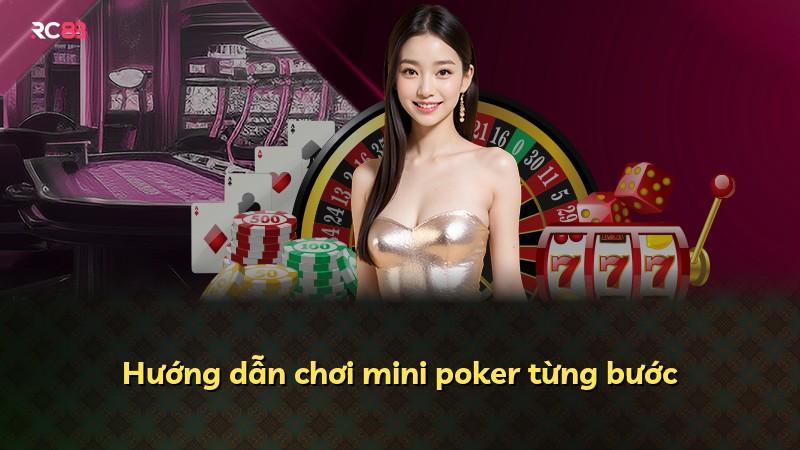 Hướng dẫn chơi mini poker từng bước