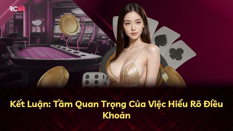 Kết Luận: Tầm Quan Trọng Của Việc Hiểu Rõ Điều Khoản