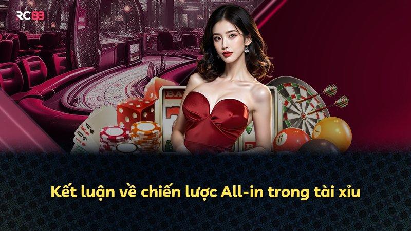 Kết luận về chiến lược All-in trong tài xỉu