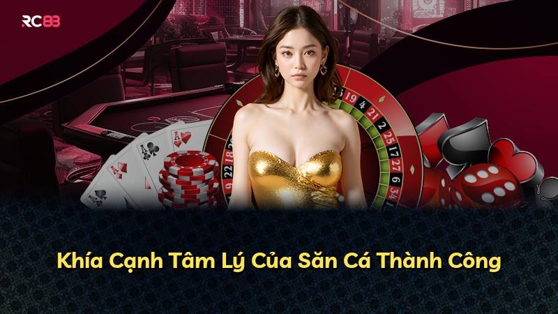 Khía Cạnh Tâm Lý Của Săn Cá Thành Công