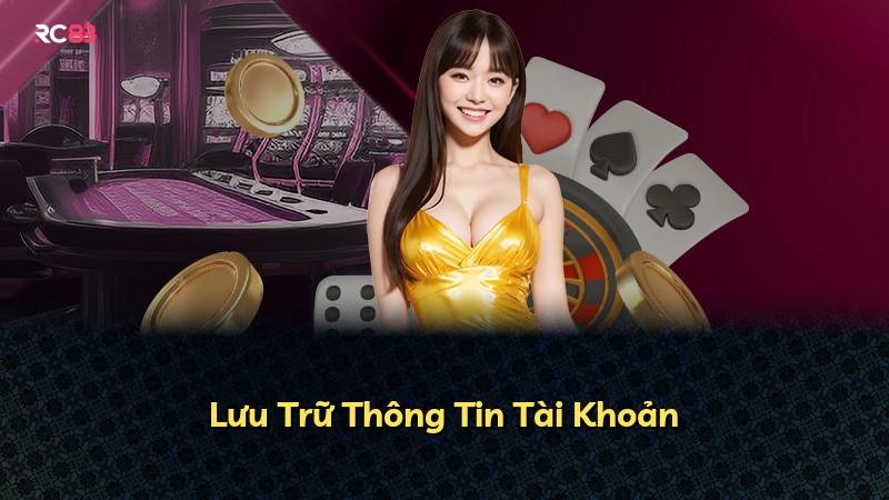 Lưu Trữ Thông Tin Tài Khoản
