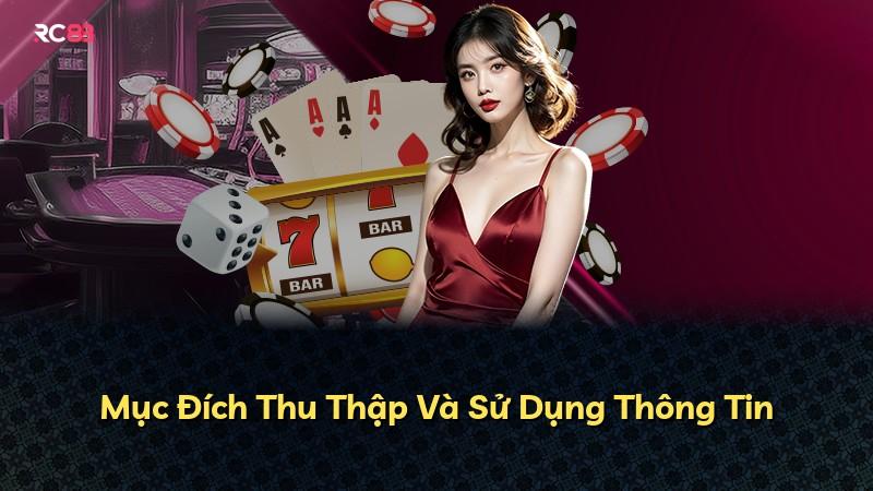Mục Đích Thu Thập Và Sử Dụng Thông Tin
