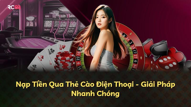 Nạp Tiền Qua Thẻ Cào Điện Thoại - Giải Pháp Nhanh Chóng