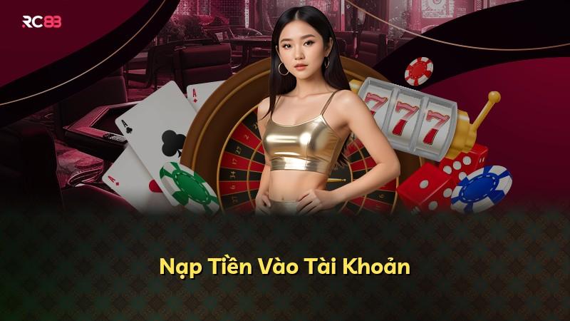 Nạp Tiền Vào Tài Khoản