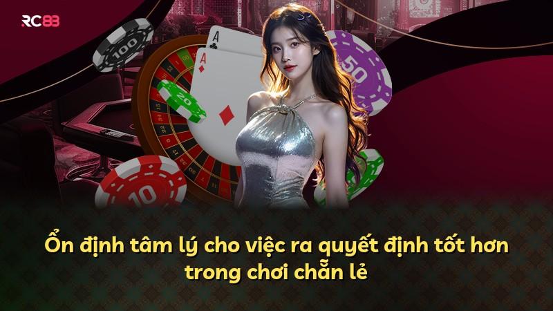 Ổn định tâm lý cho việc ra quyết định tốt hơn trong chơi chẵn lẻ