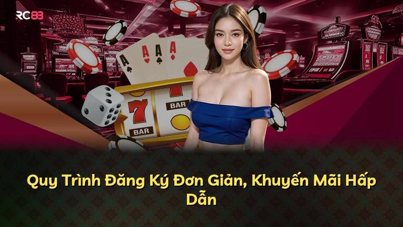 Quy Trình Đăng Ký Đơn Giản, Khuyến Mãi Hấp Dẫn