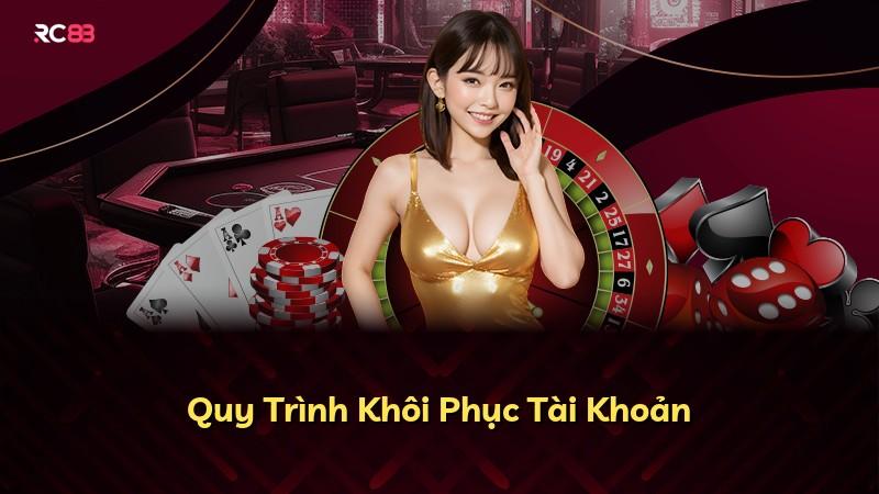 Quy Trình Khôi Phục Tài Khoản