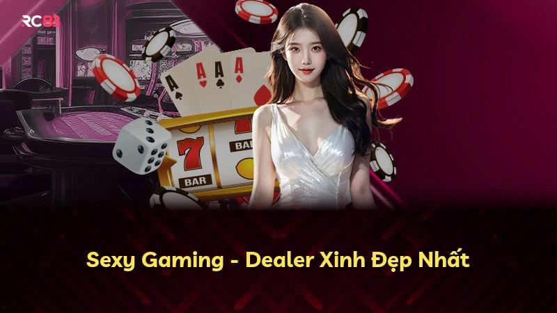 Sexy Gaming - Dealer Xinh Đẹp Nhất