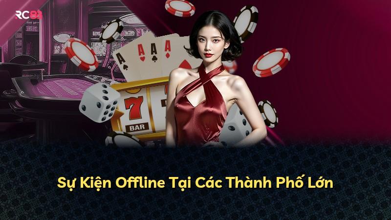 Sự Kiện Offline Tại Các Thành Phố Lớn