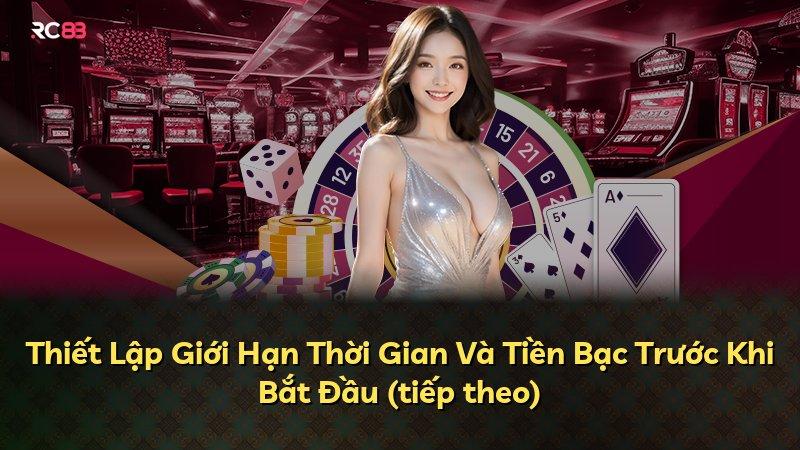 Thiết Lập Giới Hạn Thời Gian Và Tiền Bạc Trước Khi Bắt Đầu (tiếp theo)