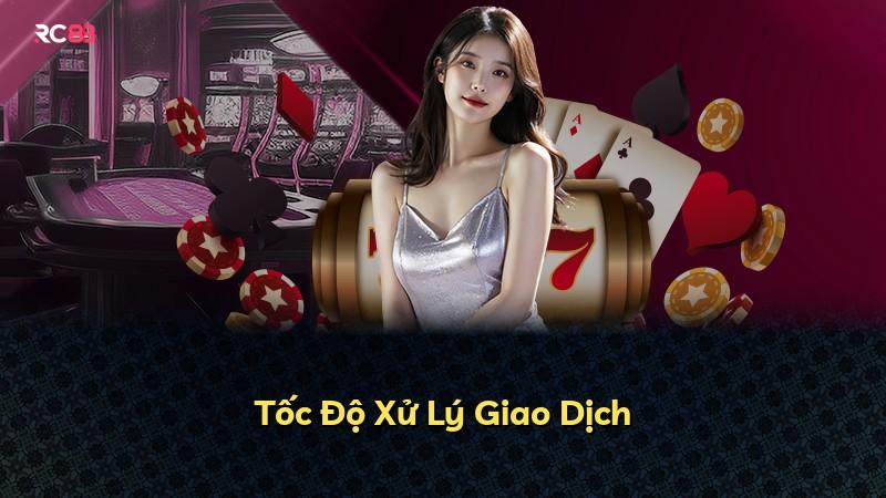 Tốc Độ Xử Lý Giao Dịch