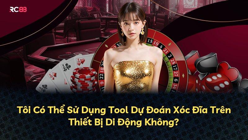 Tôi Có Thể Sử Dụng Tool Dự Đoán Xóc Đĩa Trên Thiết Bị Di Động Không?