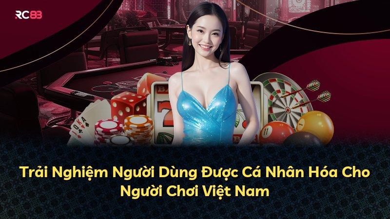 Trải Nghiệm Người Dùng Được Cá Nhân Hóa Cho Người Chơi Việt Nam